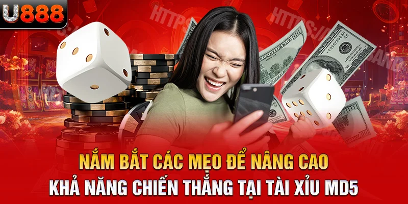 nắm bắt các mẹo để nâng cao khả năng chiến thắng tại tài xỉu md5 