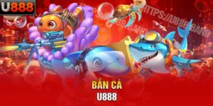 Bắn Cá U888